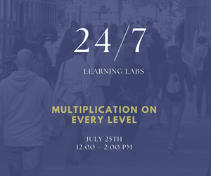 24/7 Learning Lab Multiplication on Every Level July 25th 12:00-2:00 PM