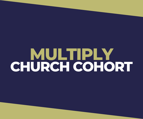 Multiply Church Cohort